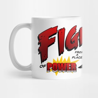 Fight From a Place of Power Mug